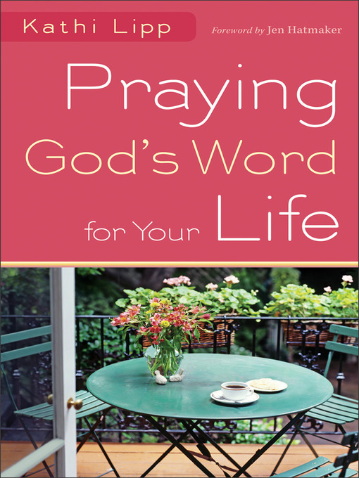 Title details for Praying God's Word for Your Life by Kathi Lipp - Wait list